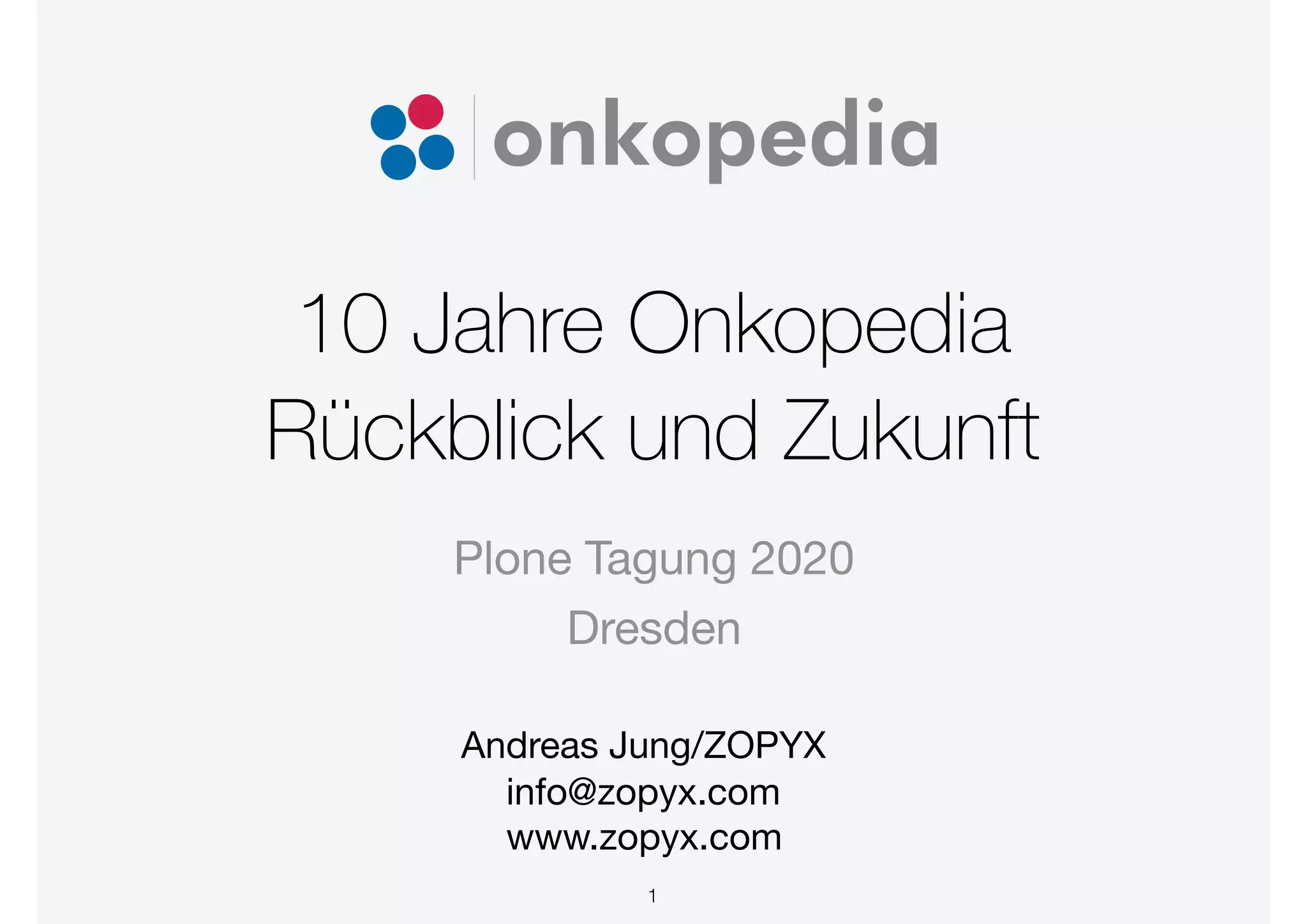Slide 1 of 36 — Onkopedia - Plone Tagung 2020 Dresden