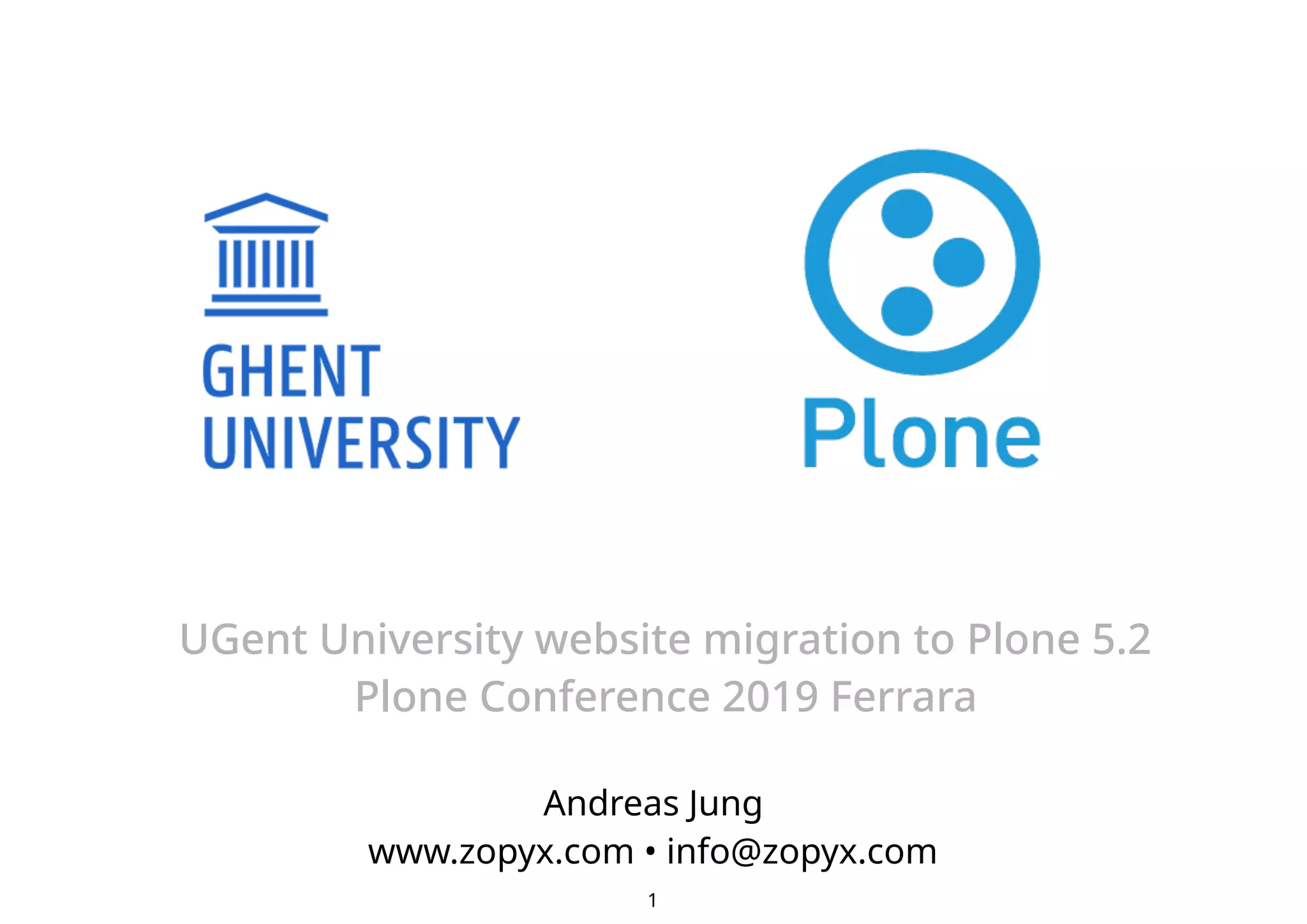 Slide 1 of 29 — Plone 5.2 migration at University Ghent, Belgium