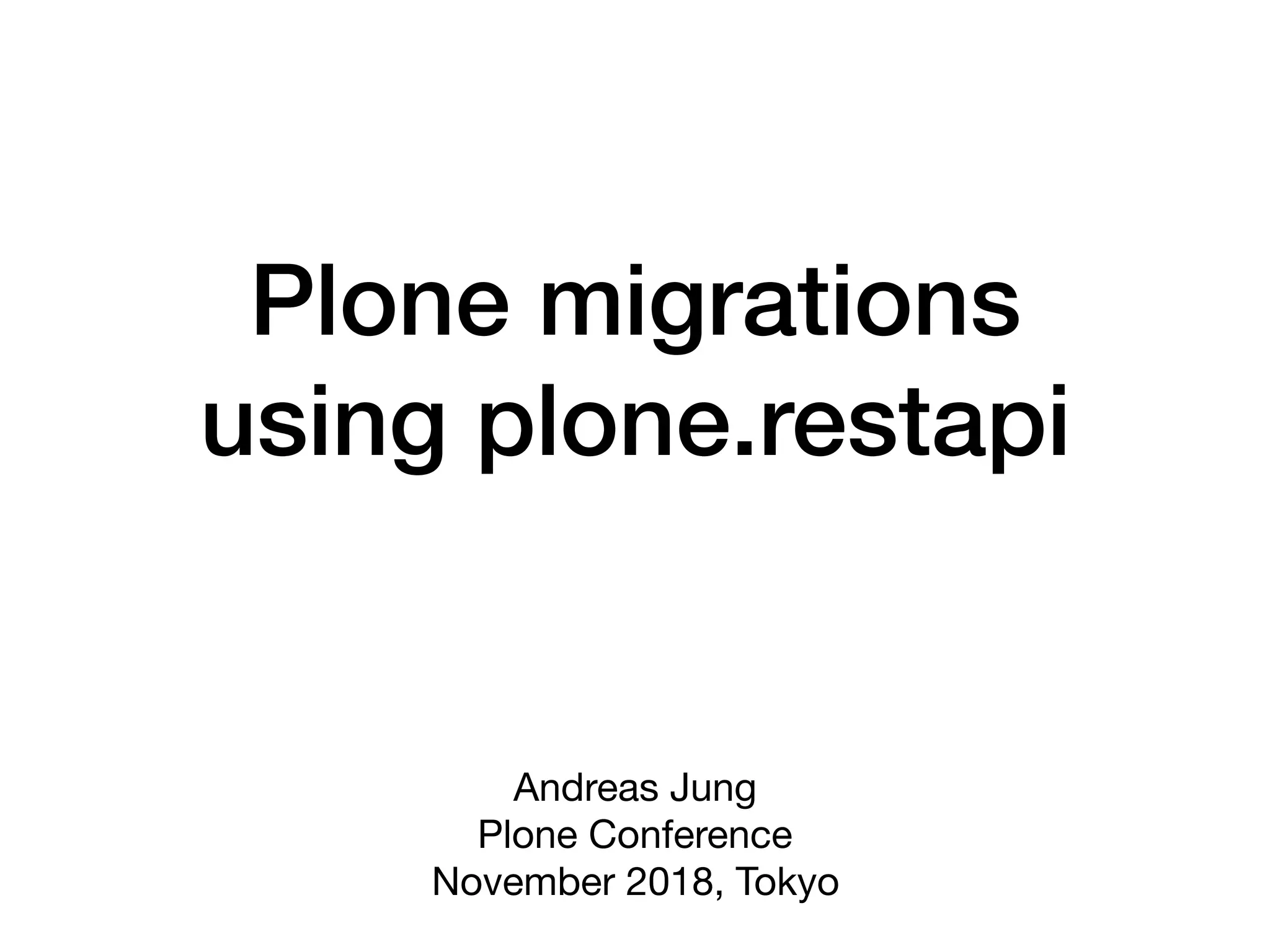 Slide 1 of 7 — Plone migrations using plone.restapi