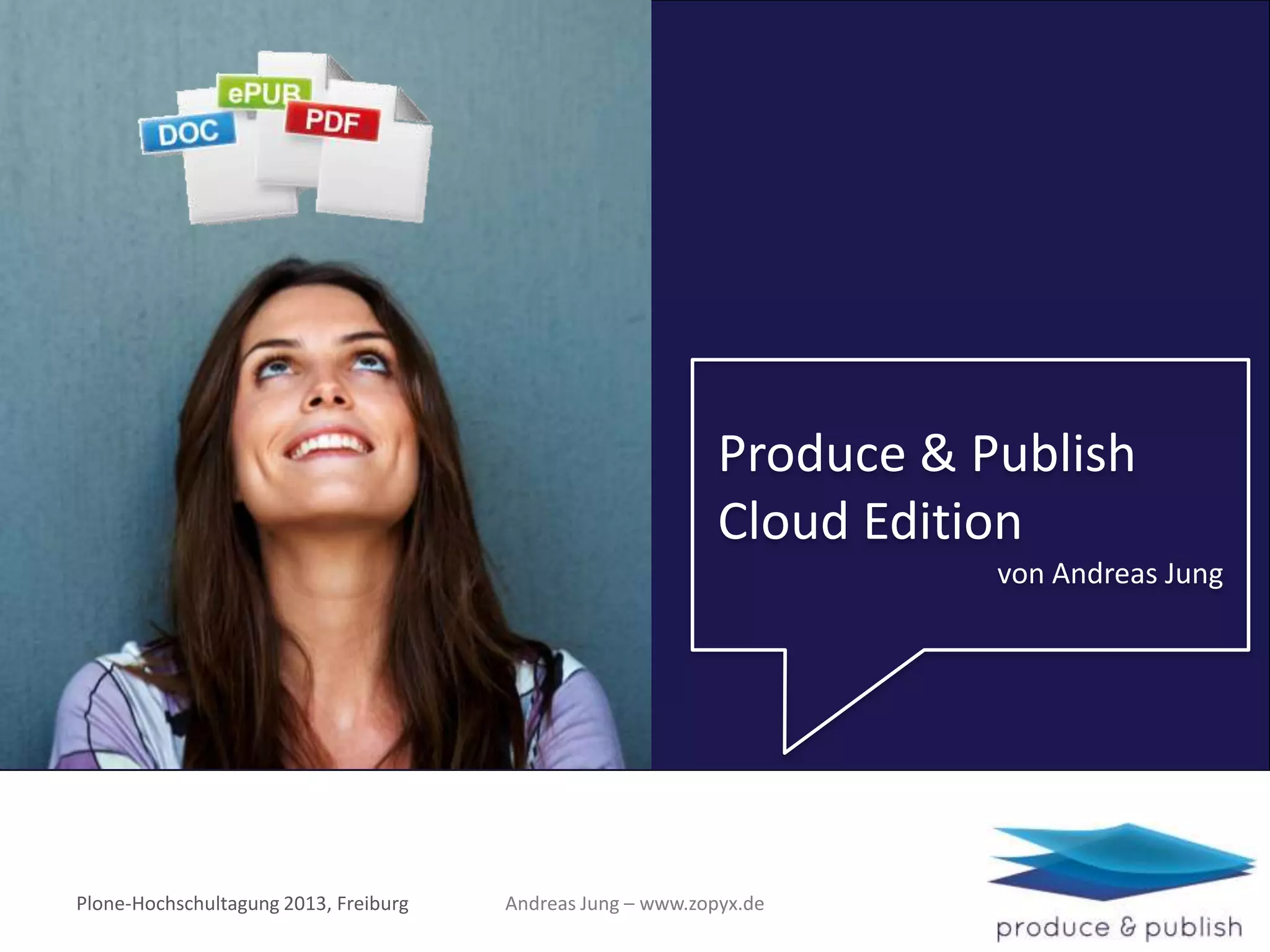 Slide 1 of 9 — Produce & Publish Cloud Edition